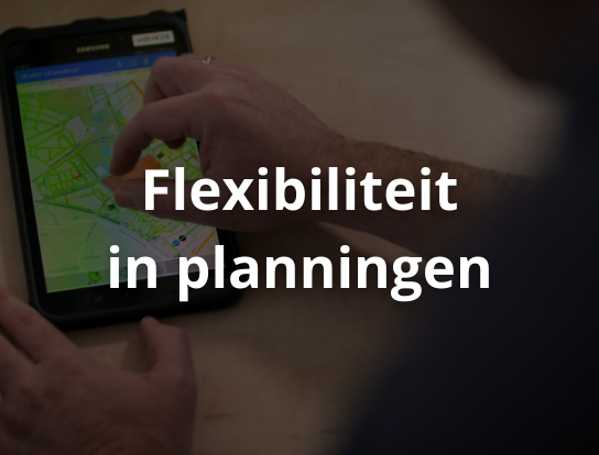 Flexibiliteit in planningen