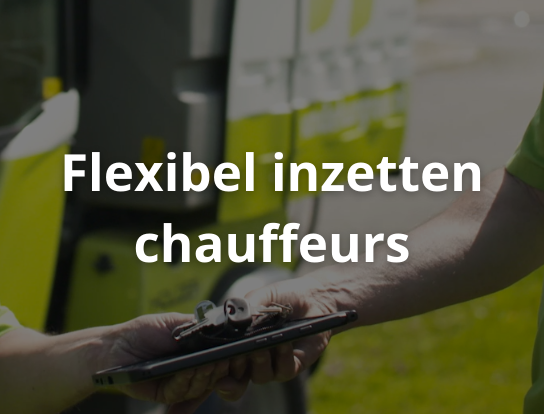 Flexibel inzetten chauffeurs