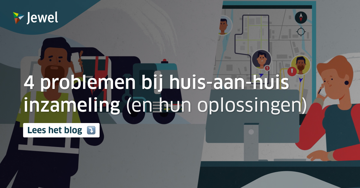 4 problemen bij huis-aan-huis inzameling (en hun oplossingen)