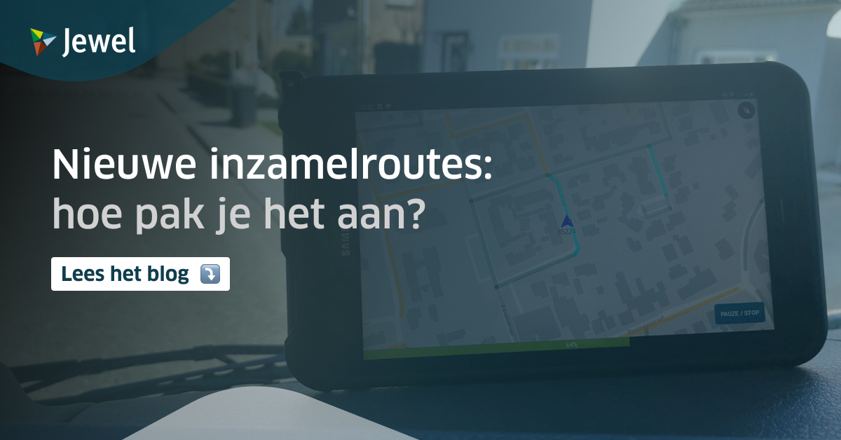 Nieuwe Inzamelroutes: Hoe pak je het aan?