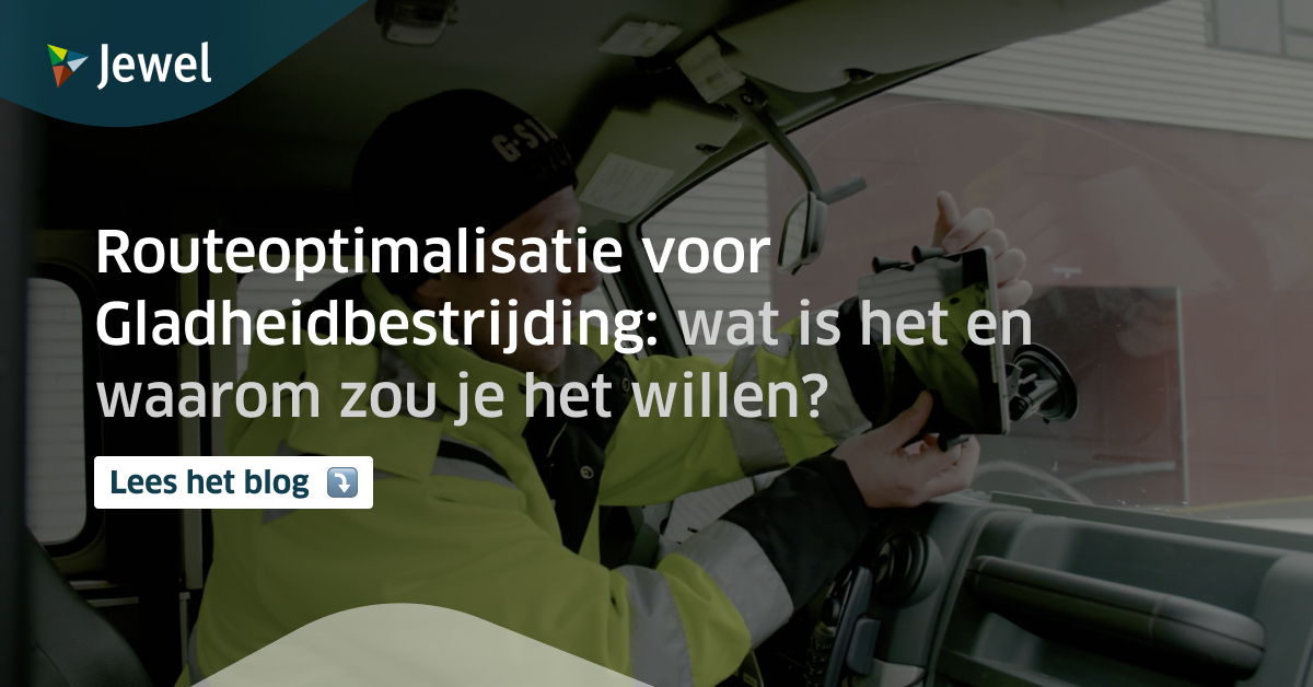 Routeoptimalisatie voor Gladheidbestrijding: wat is het en waarom zou je het willen? 