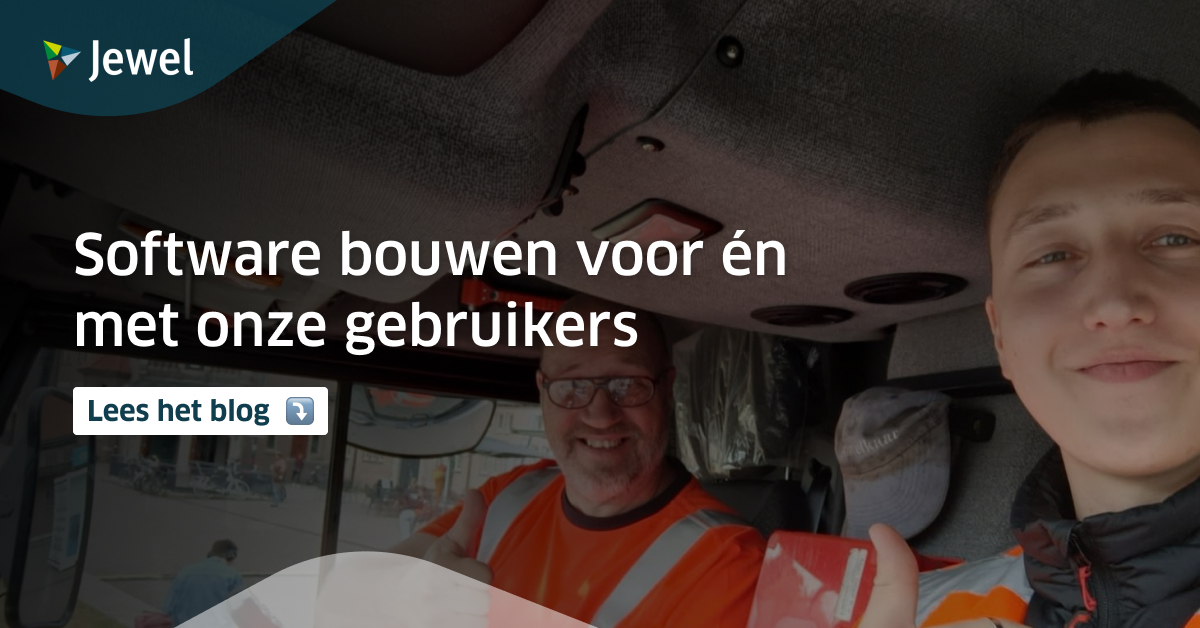 Software bouwen voor en met onze gebruikers!